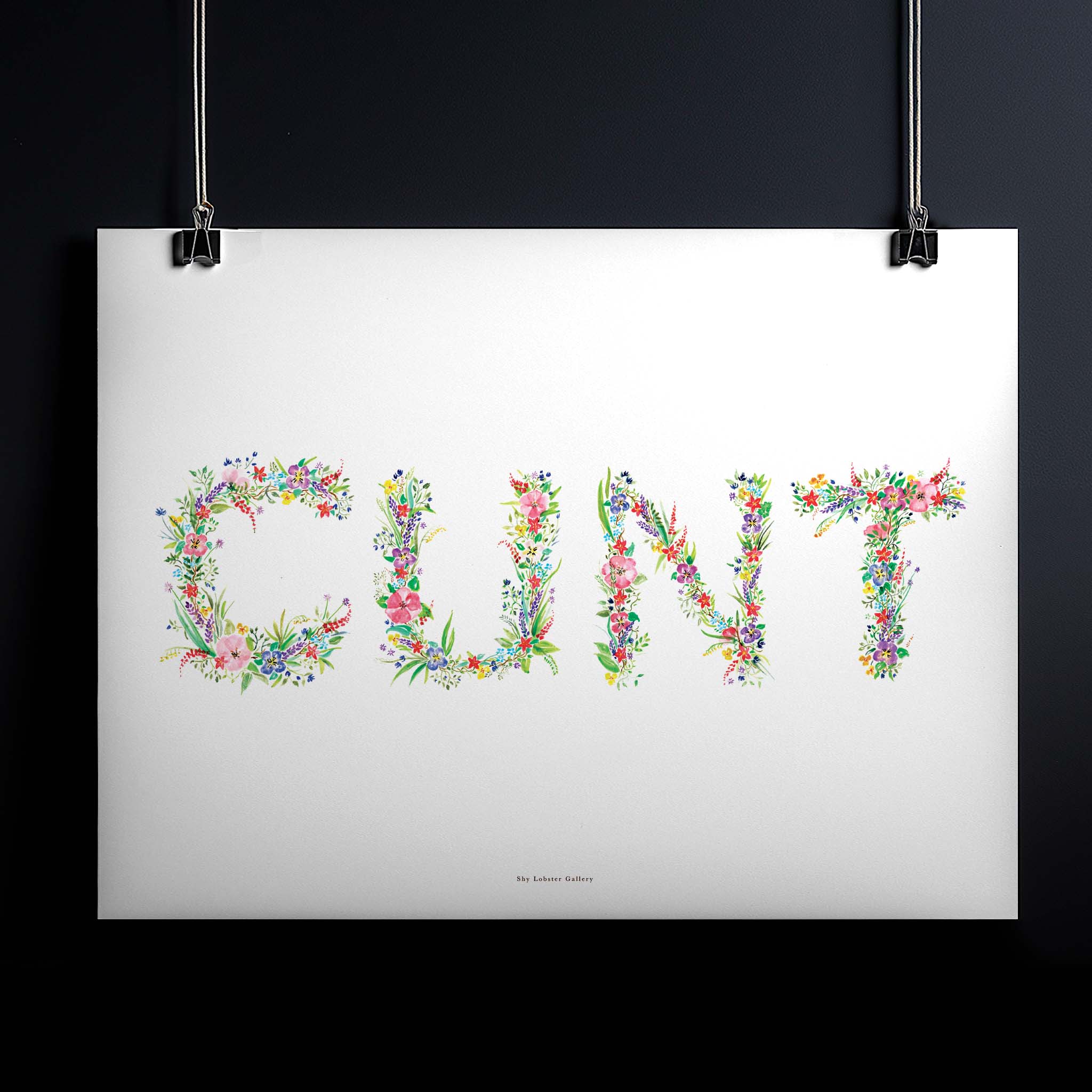 "Cunt" – Hand-painted floral typography poster reclaiming the word with beauty and empowerment. A bold feminist statement piece celebrating strength and self-ownership.
