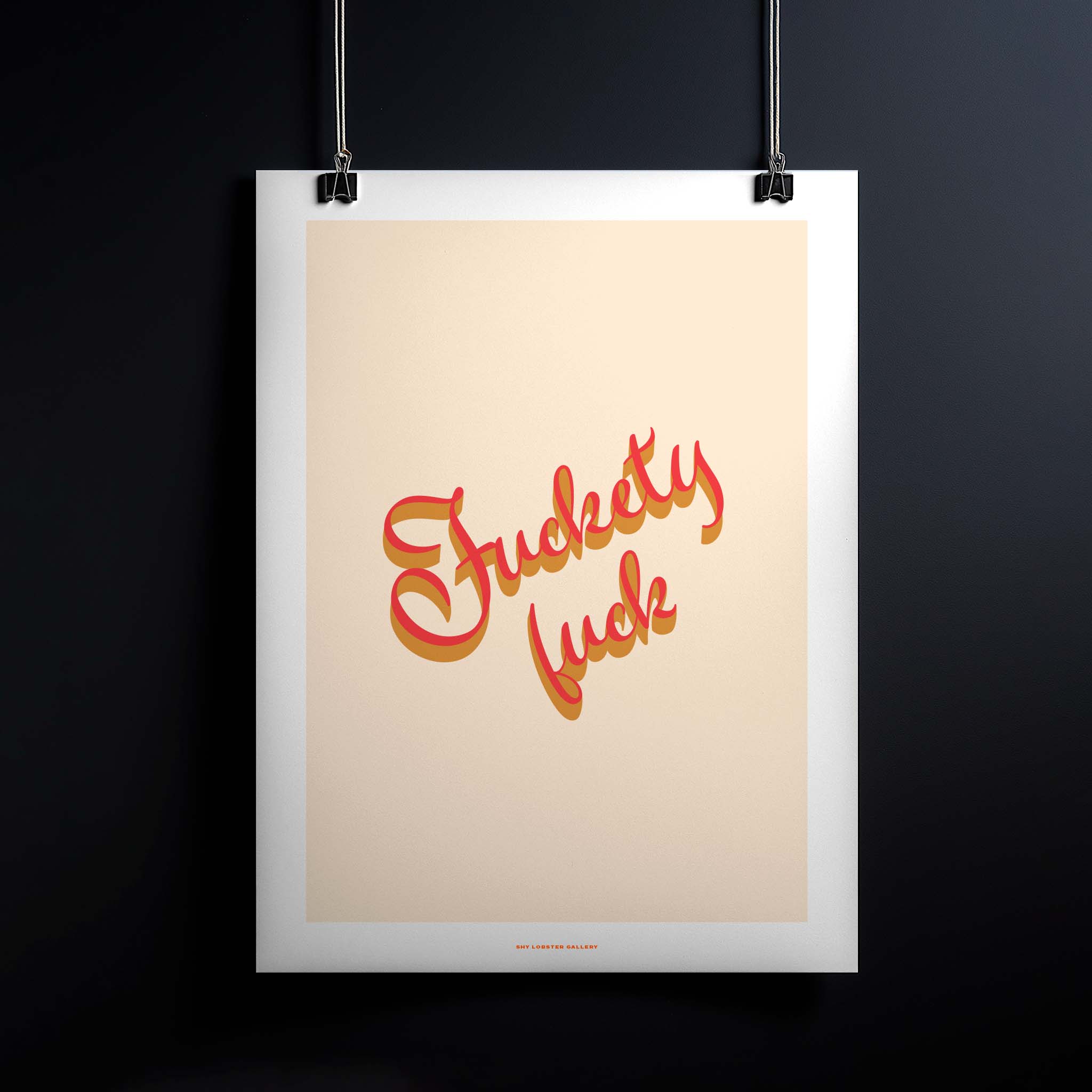 Bold typography poster with the phrase 'Fuckety Fuck,' offering an ironic take on life's challenges and frustrations. Perfect for those who appreciate humor and raw expression. Great for home decor, office spaces, or personal rooms.